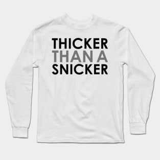 thickk Long Sleeve T-Shirt